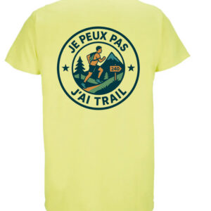 T-shirt Je peux pas, j’ai trail