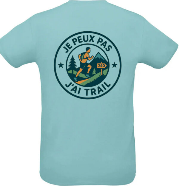 T-shirt Je peux pas, j’ai trail – Image 7