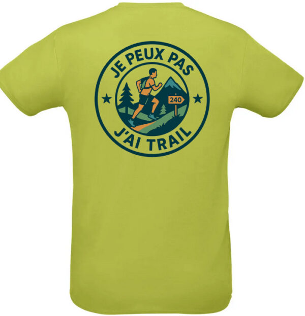 T-shirt Je peux pas, j’ai trail – Image 4